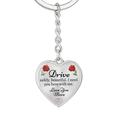Drive Safely Heart Keychain - Love You This Much